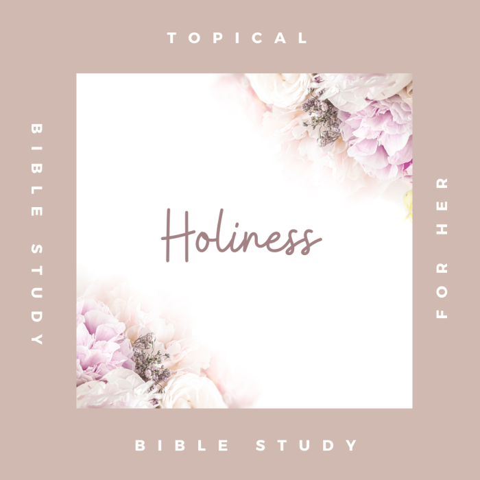 Bible Study on Holiness